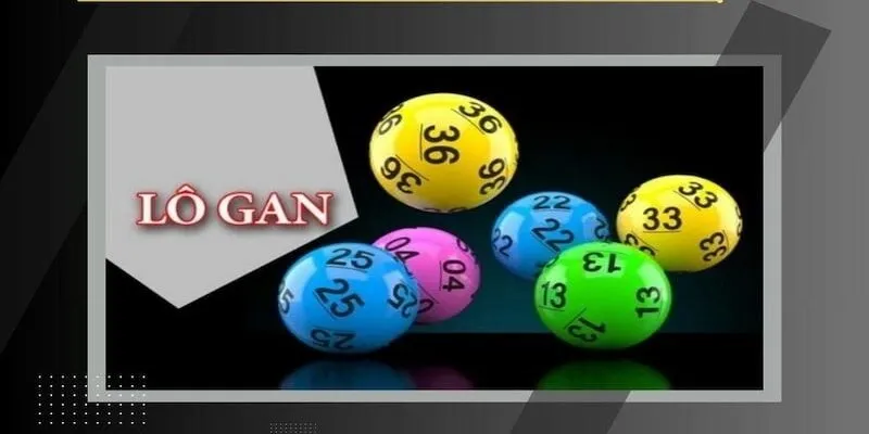 Lô gan chỉ những con số đã lâu không xuất hiện trong các lượt quay xổ số trước đó