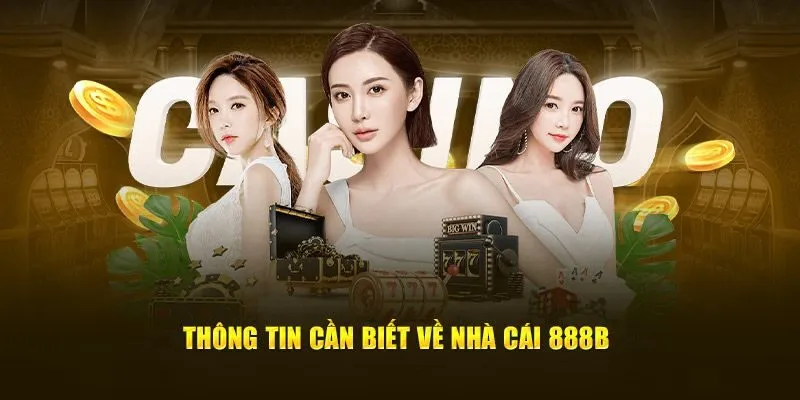 Đôi nét thông tin về 888B