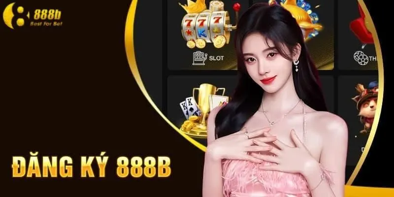 Hướng dẫn đăng ký tài khoản tại nhà cái 888B online